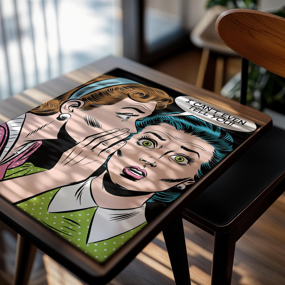 Comic-style illustration of two women whispering with one saying 'I can't even tell you!', as a premium aluminum metal print from GoMetalPrint.
