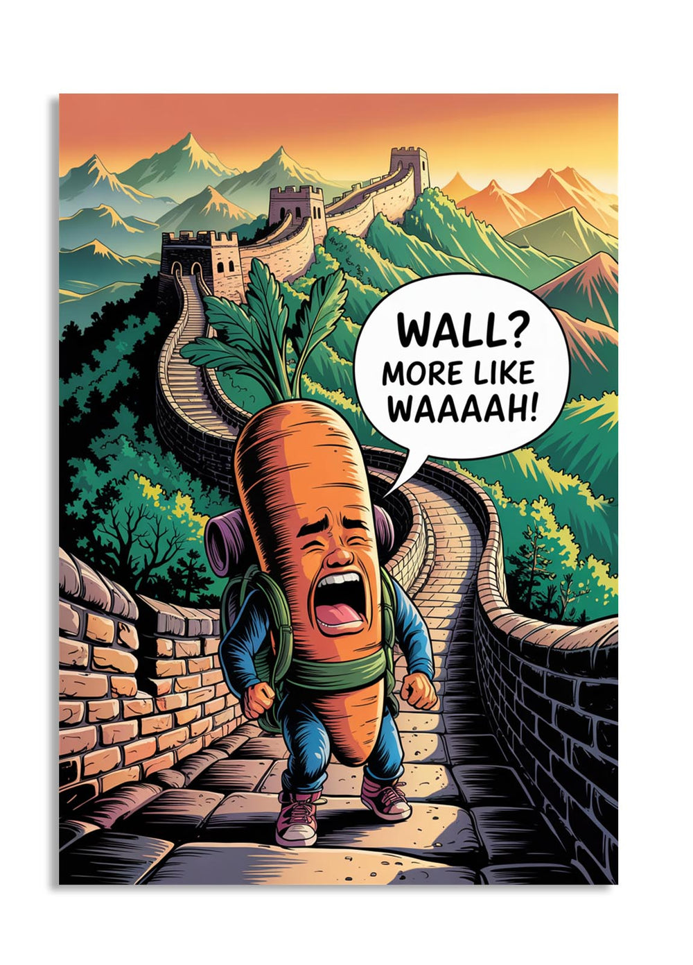 Cartoon carrot character on the Great Wall of China with a speech bubble saying 'Wall? More like WAAAAAH!', as a premium aluminum metal print from GoMetalPrint.

