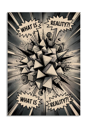 Abstract design with geometric shapes and text bubbles questioning 'reality' in a comic book style, as a premium aluminum metal print from GoMetalPrint.
