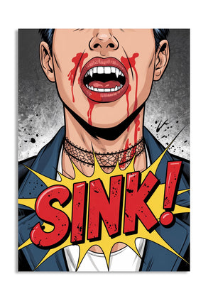 Comic-style illustration with a person's neck being strangled, blood, and the word 'SINK!' in bold letters, as a premium aluminum metal print from GoMetalPrint.

