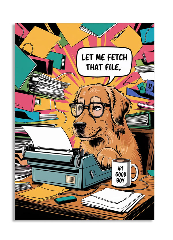 Cartoon dog with glasses at a typewriter, surrounded by office supplies and a speech bubble saying 'Let me fetch that file.', as a premium aluminum metal print from GoMetalPrint.
