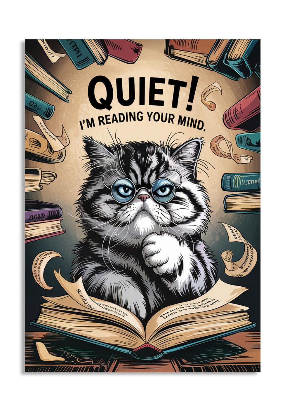 Cartoon cat reading a book with text 'QUIET! I'm reading your mind.' surrounded by books, as a premium aluminum metal print from GoMetalPrint.
