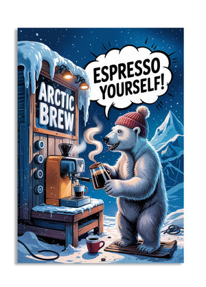 Illustration of a polar bear at an Arctic coffee shop with 'Espresso Yourself!' text , as a premium aluminum metal print from GoMetalPrint.

