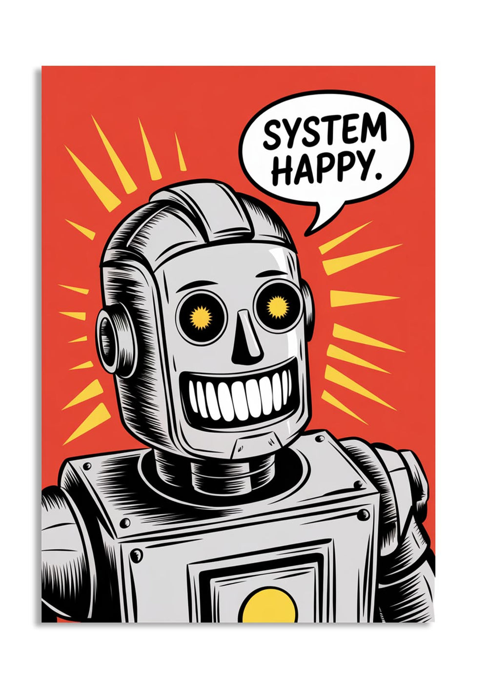 Vintage-style robot with a speech bubble saying 'System Happy' on a red background, as a premium aluminum metal print from GoMetalPrint.
