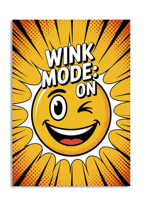 Comic-style smiley face with 'Wink Mode: On' text on a yellow background, as a premium aluminum metal print from GoMetalPrint.
