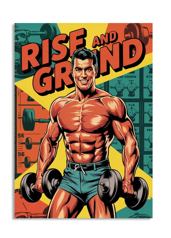 Vintage-style poster with a muscular man lifting weights and the text 'Rise and Grind', as a premium aluminum metal print from GoMetalPrint.
